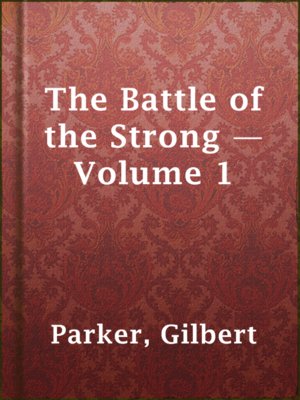 cover image of The Battle of the Strong — Volume 1